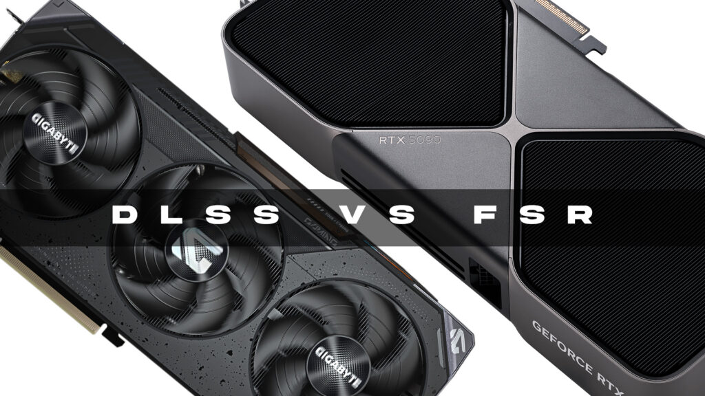 DLSS против FSR: В чем реальная разница?