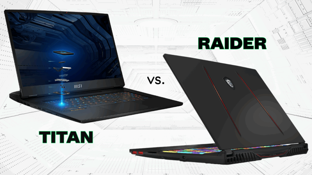 MSI Titan против Raider: в чём разница?